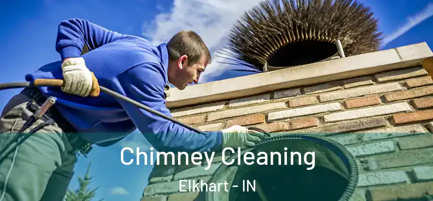  Chimney Cleaning Elkhart - IN